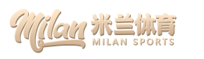 米兰体育（中国）官网 - 官方入口 -AC Milan Sports